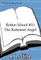 [Rotten School 10] • The Rottenest Angel